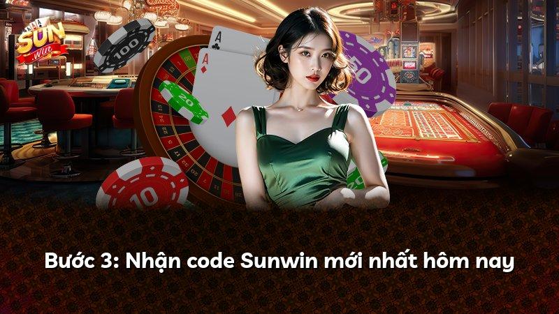 Bước 3: Nhận code Sunwin mới nhất hôm nay