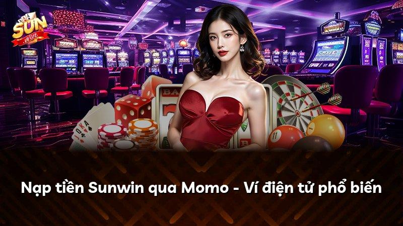 Nạp tiền Sunwin qua Momo - Ví điện tử phổ biến