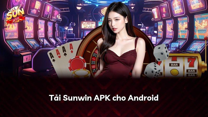 Tải Sunwin APK cho Android