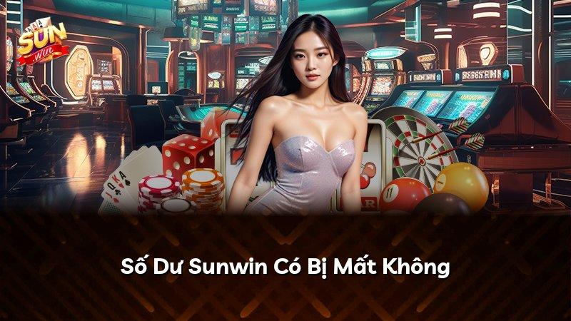 Số Dư Sunwin Có Bị Mất Không