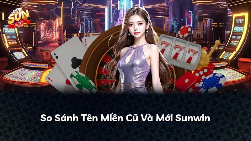 So Sánh Tên Miền Cũ Và Mới Sunwin