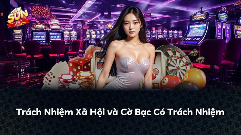 Trách Nhiệm Xã Hội và Cờ Bạc Có Trách Nhiệm